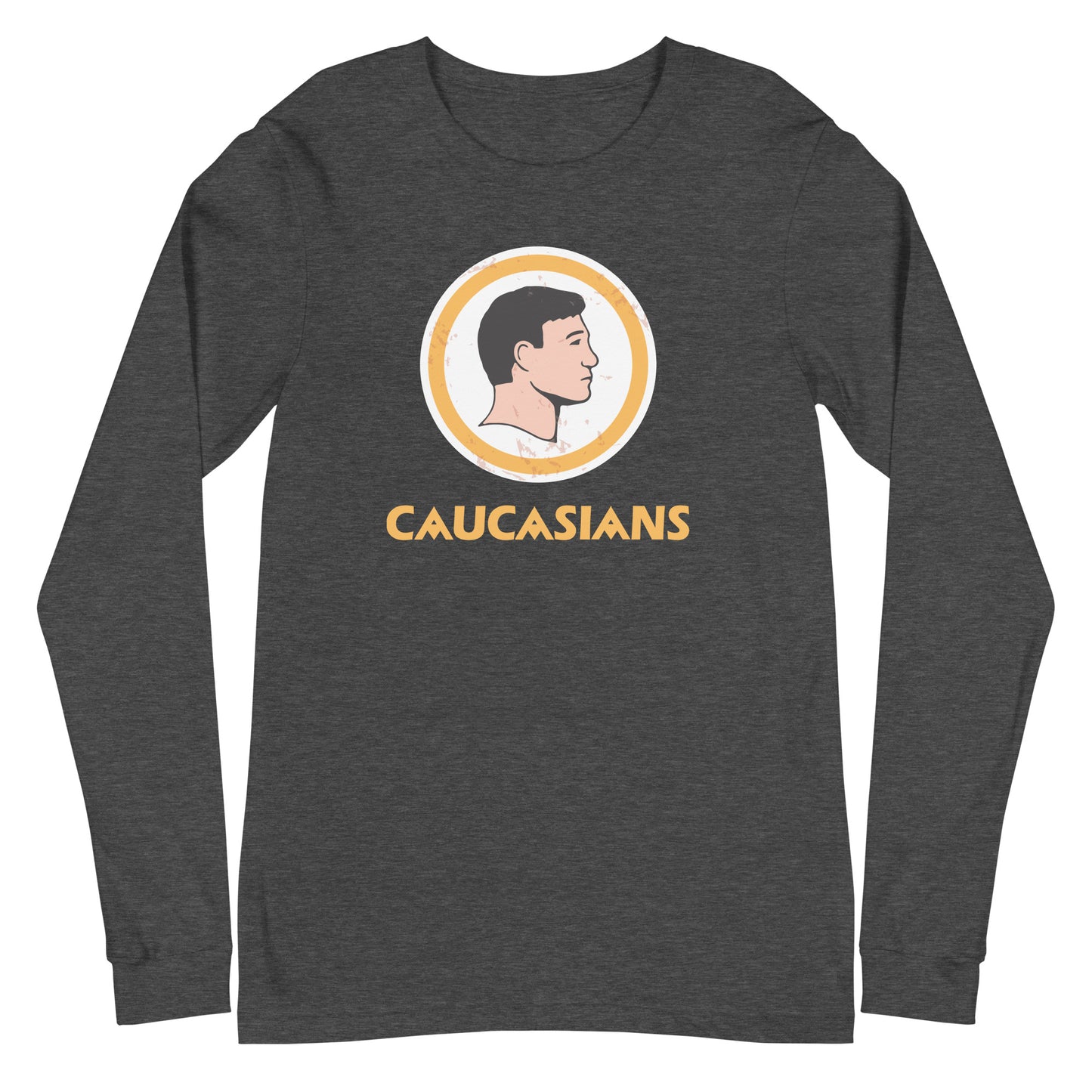 Unisex "Caucasians" Long Sleeve