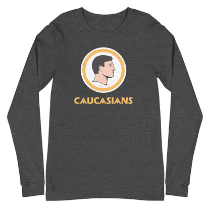 Unisex "Caucasians" Long Sleeve